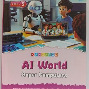 Kangaroo AI World Super Computers Book 5
