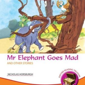 Oxford reading Treasure Mr Elephant Goes Mad and other stories