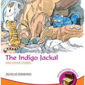 Oxford Reading Treasure The Indigo Jackal and other stories