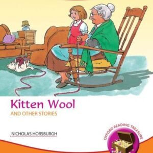 Oxford Reading Treasure Kitten Wool and other stories
