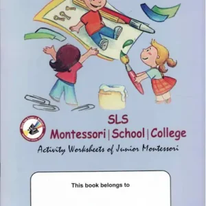 SLS Activity Worksheets of Junior Montessori