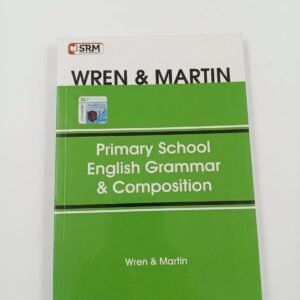 Wren & Martin Primary School English Grammar & Composition