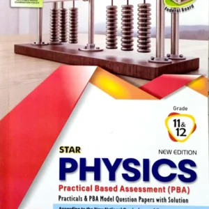 Star Physics Practical Based Assessment PBA Part 1 and 2 FEDERAL BOARD