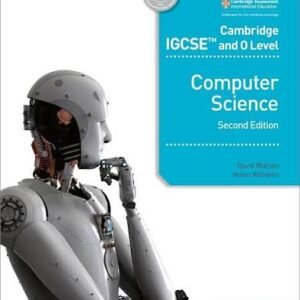 Cambridge IGCSE™ and O Level Computer Science (Second Edition)