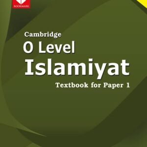 Cambridge O Level Islamiyat – Textbook for Paper 1 (3rd Edition)