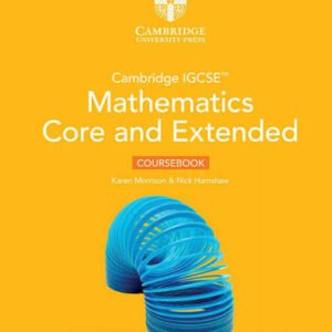 Cambridge IGCSE™ Mathematics: Core and Extended Coursebook (Third Edition)