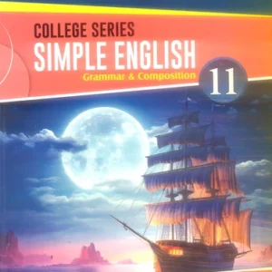 Simple English Grammar & Composition – 11th Class (College Series)
