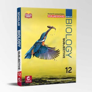 Scholar BIOLOGY 12 SUBJECTIVE (Punjab Board) 2025