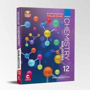 Scholar CHEMISTRY CLASS 12 (Punjab Board) 2025