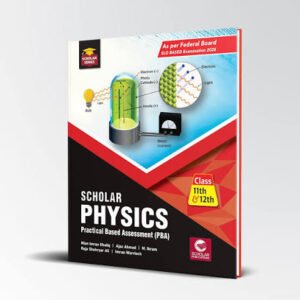 Scholar Physics Practical Based Assessment  11th & 12th