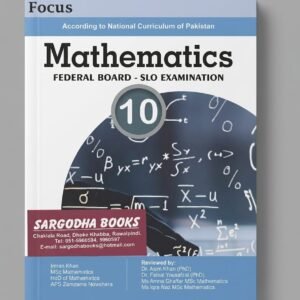 Focus Mathematics Class 10 Federal Board