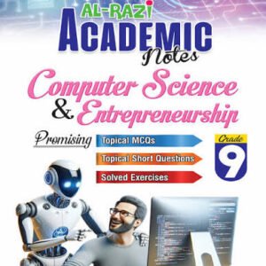 Al -Razi Computer Sciences &Entrepreneurship Class 9