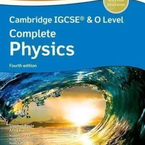 Cambridge IGCSE & O Level Complete Physics Student Book 4th Edition Oxford