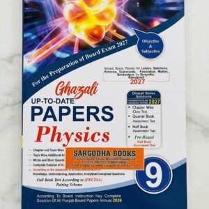 Ghazali Up to date Papers Physics Class 9